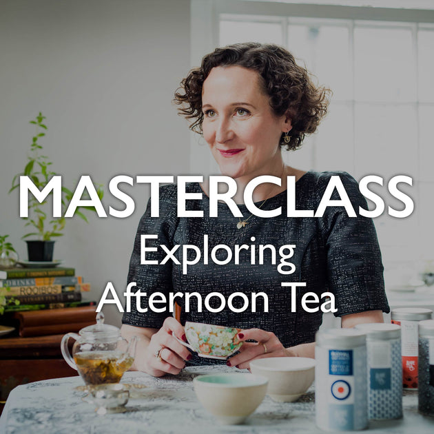 Tea Masterclass Exploring Afternoon Tea
