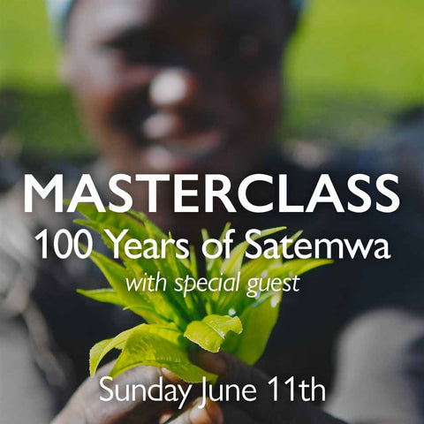 Tea Masterclass - 100 Years of Satemwa