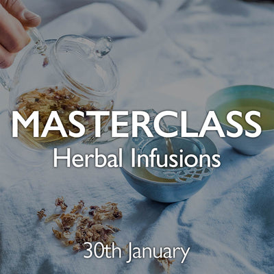 Tea Masterclass - Herbal Infusions