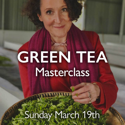Tea Masterclass - Green Tea